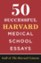 50 Successful Harvard Medical School Essays Format: Paperback