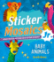 Sticker Mosaics Jr. : Baby Animals: Create Magical Pictures With Glitter Stickers!