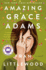 Amazing Grace Adams: a Novel