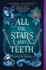 All the Stars and Teeth (All the Stars and Teeth Duology, 1)