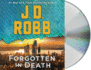 Forgotten in Death: an Eve Dallas Novel (in Death, 53)