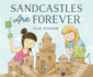 Sandcastles Are Forever