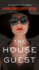 The House Guest: a Novel