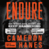 Endure: How to Work Hard, Outlast, and Keep Hammering (Cd)