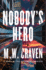 Nobody's Hero: a Novel (Ben Koenig, 2)