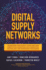 Digital Supply Networks: Transform Your Supply Chain and Gain Competitive Advantage With Disruptive Technology and Reima