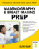 Mammography and Breast Imaging Prep: Program Review and Exam Prep-3e