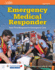 Emergency Medical Responder: Your First Response in Emergency Care: Your First Response in Emergency Care [Paperback] American Academy of Orthopaedic Surgeons (Aaos) and Schottke, David