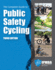 The Complete Guide to Public Safety Cycling