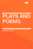 Plays and Poems