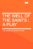 The Well of the Saints-a Play