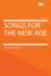 Songs for the New Age [1914]