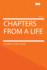 Chapters From a Life