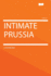 Intimate Prussia