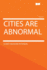 Cities Are Abnormal