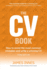 The Cv Book: How to Avoid the Most Common Mistakes and Write a Winning Cv