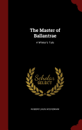 Master of ballantrae: a winter's tale