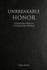 Unbreakable Honor: Standing Firm in a Changing World