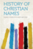 History of Christian Names