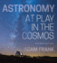 Astronomy: At Play in the Cosmos