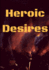 Heroic Desires