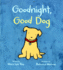 Goodnight, Good Dog (Padded Board Book With Flocked Cover)