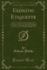 Eediotic Etiquette an Uptodate Manual of the Manners of Men and Women for Men and Women of Manners, and a Complete Catalogue of the Social Dues and All Disciples of Deportment Classic Reprint