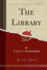 The Library, Vol 2 Classic Reprint