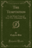 The Temptation Or, the Watch Tower of Koatvn a Romantic Tale Classic Reprint
