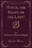 Which, the Right, Or the Left Classic Reprint