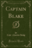 Captain Blake Classic Reprint