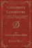 Children's Literature a Textbook of Sources for Teachers and Teachertraining Classes Classic Reprint