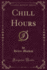 Chill Hours Classic Reprint