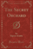 The Secret Orchard Classic Reprint