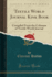 Textile World Journal Kink Book, Vol. 2: Compiled From the Columns of Textile World Journal (Classic Reprint)