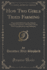 How Two Girls Tried Farming Originally Published in the Atlantic Monthly for February, 1875 Here Given With Amplifications and Additions Classic Reprint