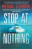 Stop at Nothing: a Novel (Michael Gannon Series, 1)