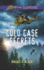 Cold Case Secrets (True North Heroes)