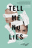 Tell Me No Lies