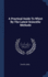 A Practical Guide to Whist By the Latest Scientific Methods