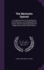 The Mysteries Opened: Or, Scriptural Views of Preaching and the Sacraments, as Distinguished From Certain Theories Concerning Baptismal Regeneration and the Real Presence