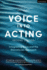 Voice Into Acting: Integrating Voice and the Stanislavski Approach