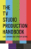 The Tv Studio Production Handbook