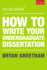 How to Write Your Undergraduate Dissertation (Macmillan Study Skills)