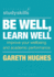 Be Well, Learn Well: Improve Your Wellbeing and Academic Performance