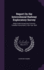 Report on the Intercolonial Railway Exploratory Survey: Made Under Instructions From the Canadian Government in the Year 1864
