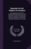 Remarks on the Subject of Lactation: Containing Observations on the Healthy and Diseased Conditions of the Breast-Milk, the Disorders Frequently...Proving That, When Protracted, It is a Commo