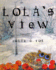 Lola's View