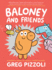 Baloney and Friends Baloney Friends 1