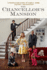 The Chancellor's Mansion: A Renovation Story of Family, Home, History, and Mystery